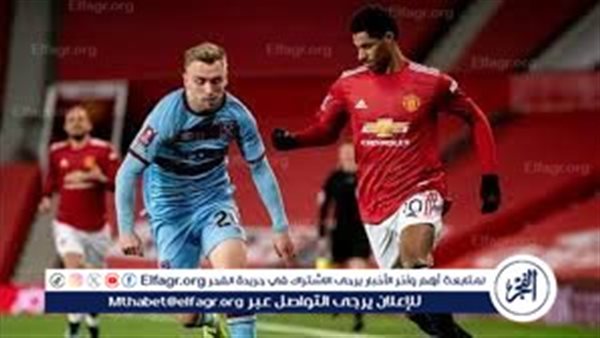 yalla shoot live مباراة مانشستر يونايتد ووست هام في الدوري الإنجليزي والقنوات الناقلة