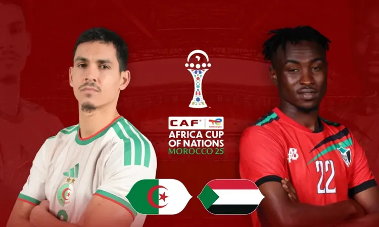 بث مباشر مباراة الجزائر والسودان في كأس أمم إفريقيا