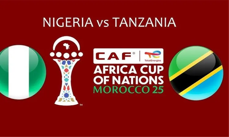 بث مباشر مباراة نيجيريا ضد تنزانيا في كأس أمم إفريقيا 2025